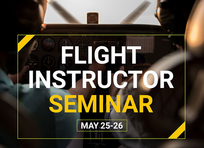 Flight Instructor Seminar - May 25-26
